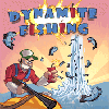 Рыбалка с динамитом / Dynamite Fishing Gold