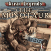 Игра на телефон Великие Легенды. Минотавр / Great Legends The Minotaur
